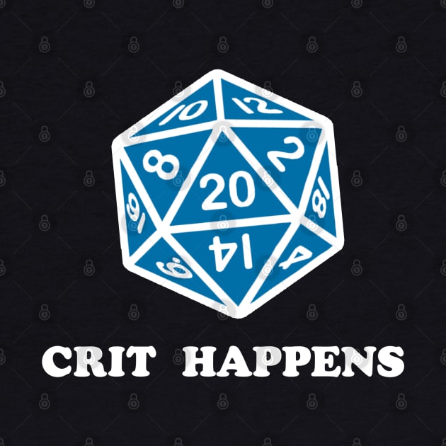 CRIT HAPPENS by GeekGiftGallery